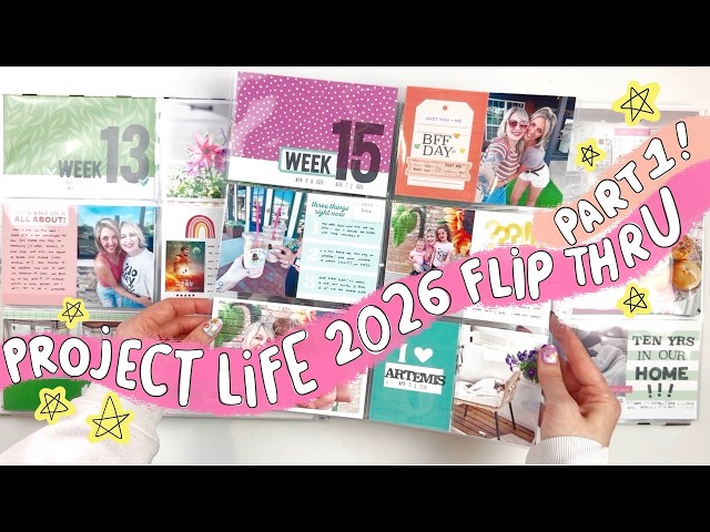 Project Life 2026 Completed Album Flip Through- Part 1