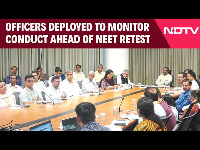 NEET Exam Date 2026 | Ahead Of NEET UG 2026 Retest, Centre Deploys Officers To Monitor Conduct