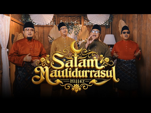 HIJJAZ • Salam Maulidur Rasul (Official Music Video)