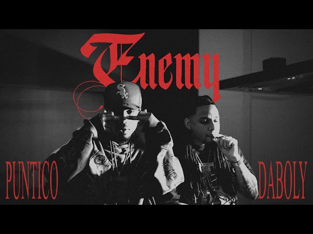Puntico & DaBolyy -  Enemy (Video Oficial)