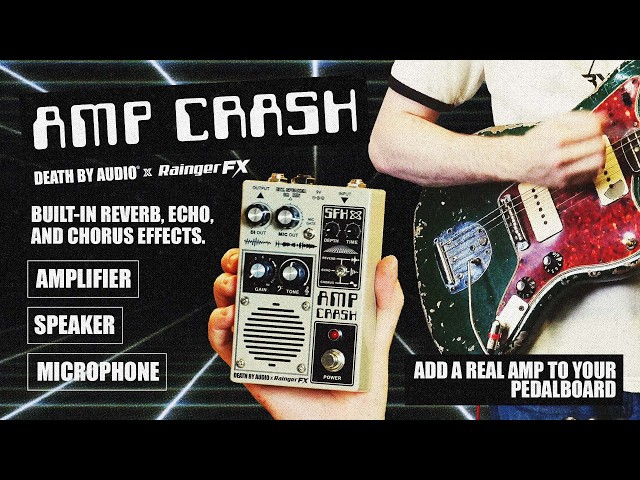 AMP CRASH: Death By Audio x Rainger FX Official Demo Video
