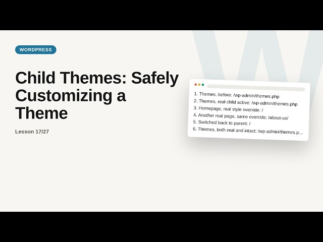 Child Themes: Safely Customizing a Theme | WordPress Theming Tutorial