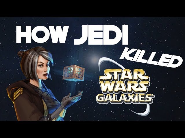 How Jedi Killed Star Wars Galaxies