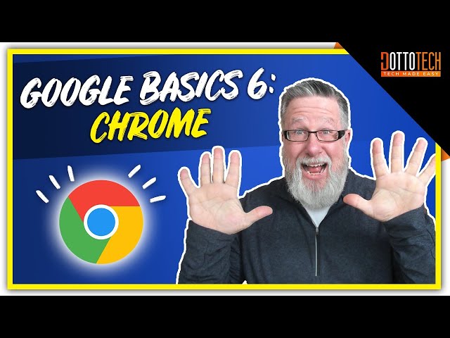 Google Chrome- Google Basics Part 6