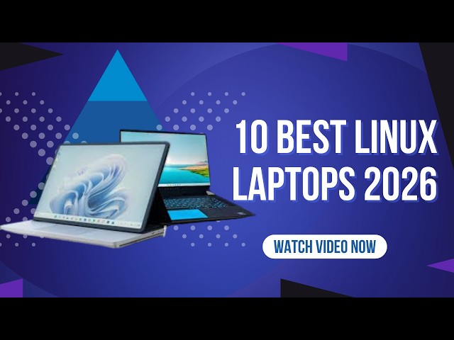Top 10 Best Linux Laptops 2026