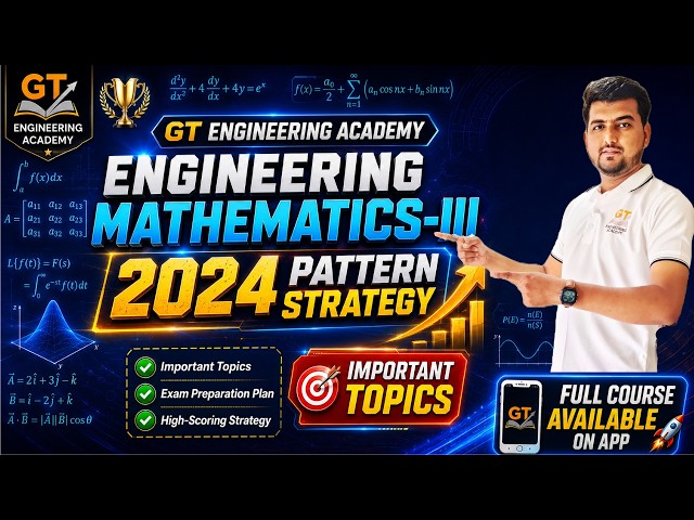 Engineering Mathematics 3 (M3) 2024 Pattern | Last Minute Strategy for Exam