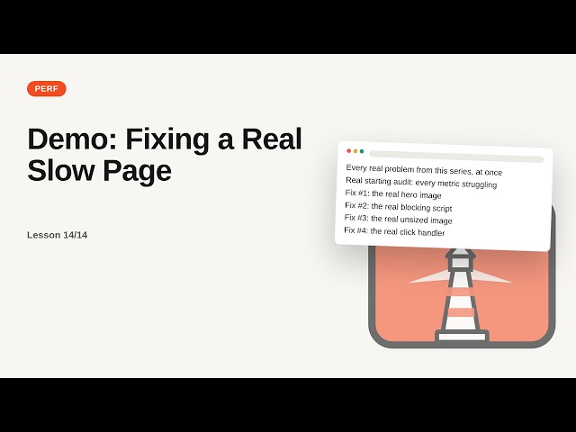 Web Performance Series: Demo: Fixing a Real Slow Page