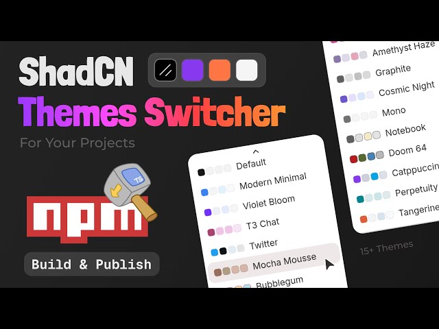 Building a ShadCN UI Theme Switcher and Publishing to NPM