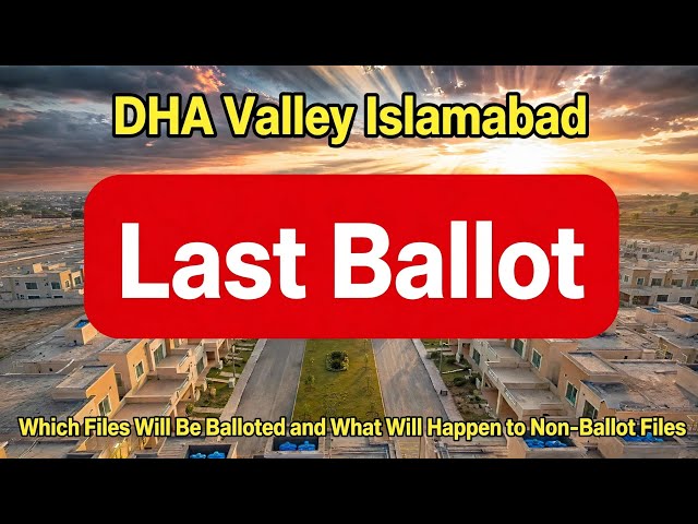 DHA Valley Islamabad l Last Ballot l Fate of Unsuccessful Files l #dhaislamabad 