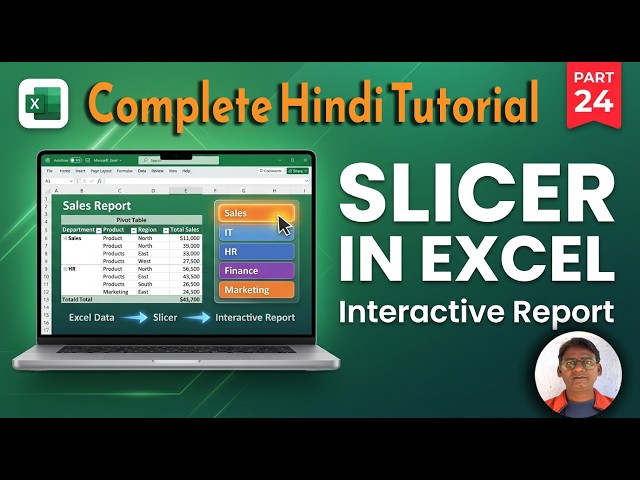 Slicer in Excel | Create Interactive Reports Easily | Complete Hindi Tutorial | Part 24