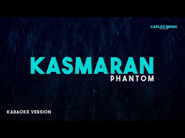Phantom - Kasmaran (Karaoke Version)