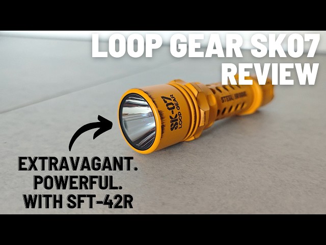 Loop Gear SK07 Review | Extravagant Tactical Flashlight with SFT-42R LED (2,800 lm | 515 m Throw)