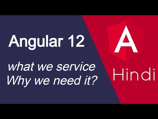 Angular 12 tutorial in Hindi #43 what we service