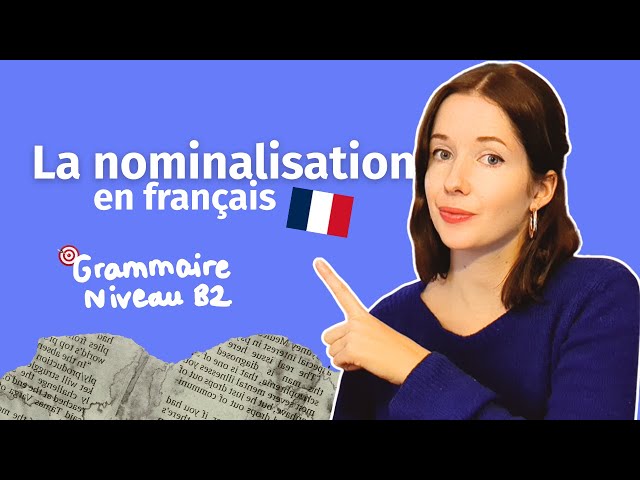 Nominalization in French (B2): understanding and analyzing press headlines