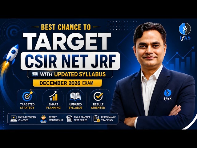 Best Chance to Clear CSIR NET JRF Dec 2026 with Revised Syllabus at IFAS Life Science - Details