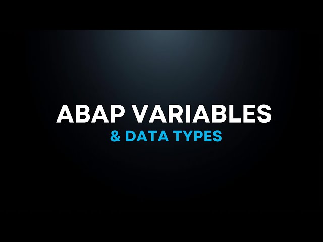 SAP ABAP Basics: Variables and Data Types Explained (with Examples)