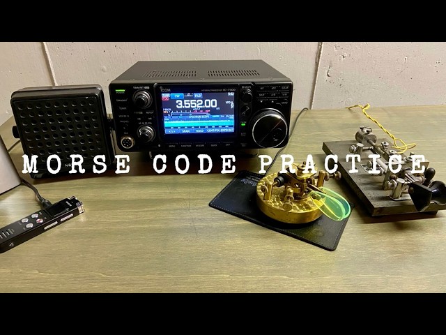 MORSE CODE PRACTICE