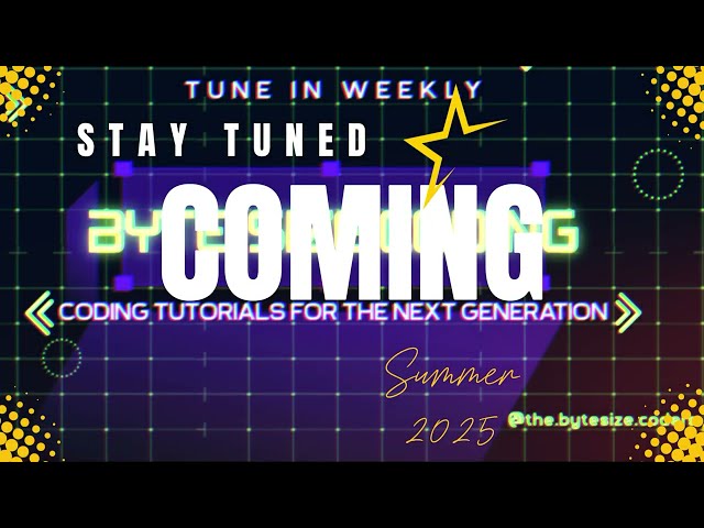 Coding Tutorials Coming Soon
