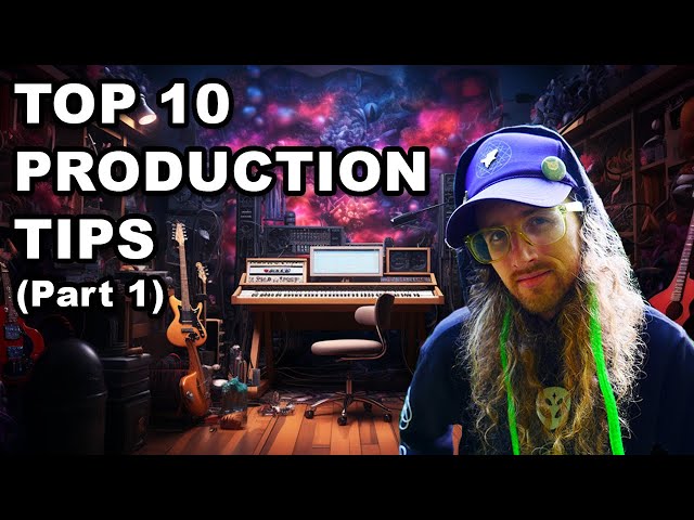 My Top 10 Production Tips After 20 Years of Producing (Part 1)