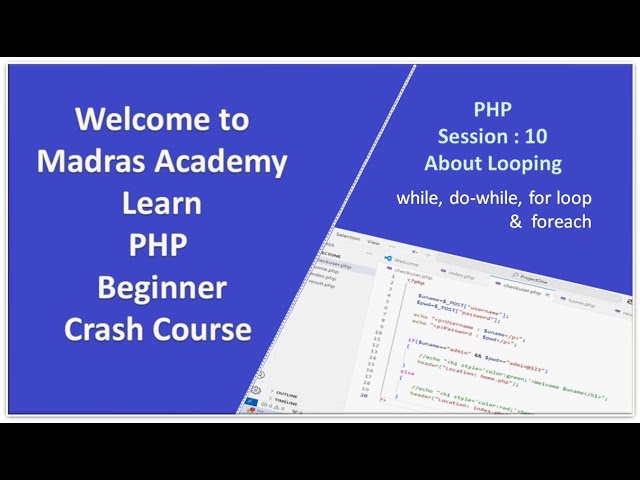 PHP Loops Explained: while, do-while, for & foreach | Madras Academy Crash Course (Session 10)