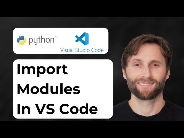 How to Import Python Modules in VS Code [2026 Guide]