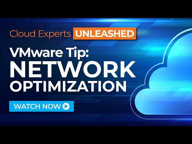 VMware Tip - Network Optimization