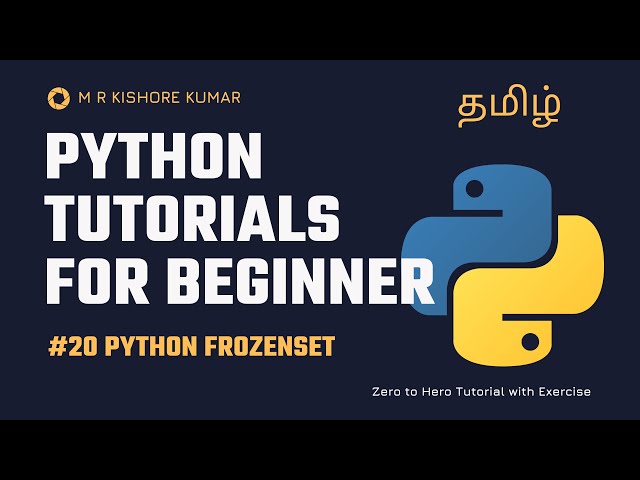 20.Python Frozensets | Python Series Tamil | M R Kishore Kumar