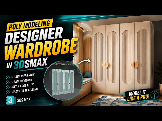 3ds Max Poly Modeling Tutorial | Create a Designer Wardrobe from Scratch