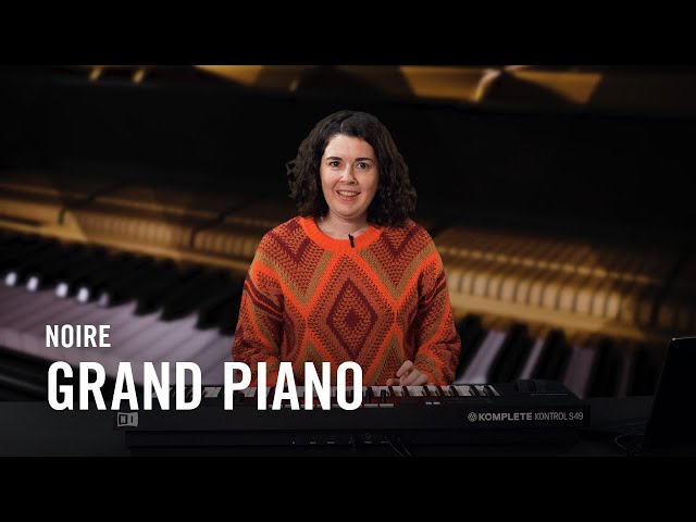 NOIRE Piano Tutorial für Klassik bis Pop oder Filmmusik | Native Instruments Deutschland
