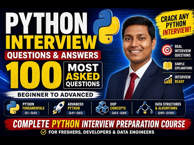 🔥 Python Interview Masterclass | 100 Most Asked Interview Questions & Answers | Beginner to Advanced