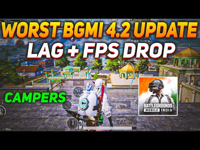 Worst 4.2 Update 🤡 Camper Update ✅ | 120 Fps Problem | High Ping Problem & Server Issue