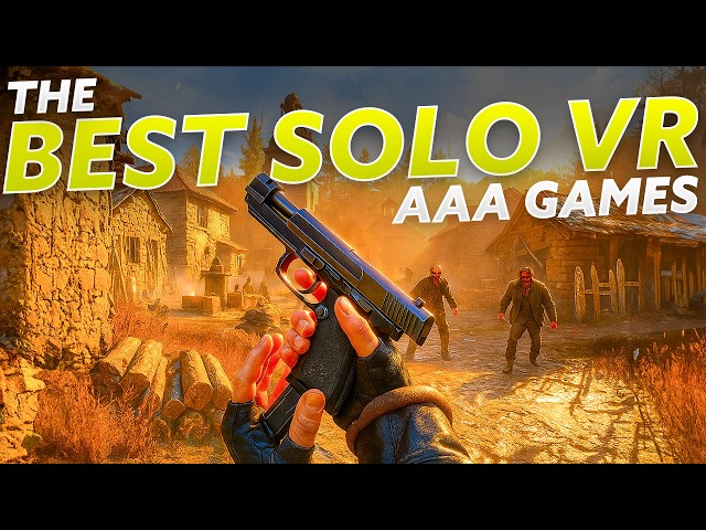 The BEST Single Player Triple-A VR Games on Meta Quest 2025