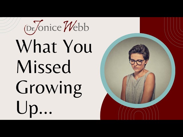 Emotional Neglect: 4 Subtle but Painful Things You May Have Missed Growing Up | Dr. Jonice Webb