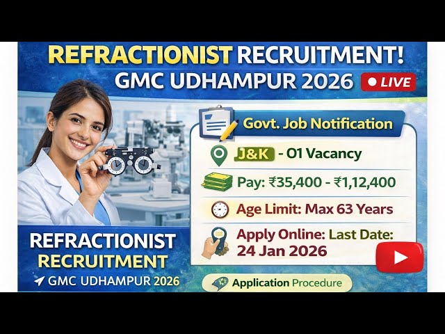 Refractionist Recruitment 2026 | GMC Udhampur | Pay ₹35,400–₹1,12,400 | Jammu & Kashmir