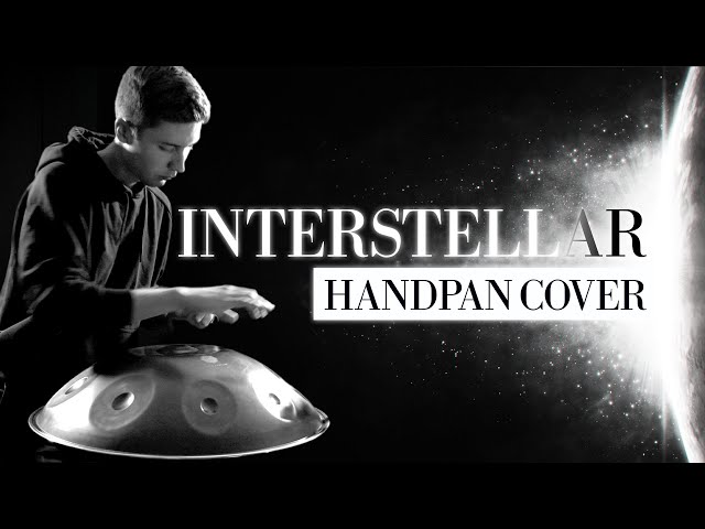 Interstellar - Hans Zimmer - EPIC HANDPAN COVER (Main Theme)