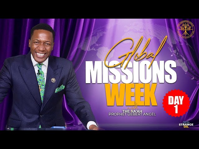 Global Missions Week | Day 1 | Prophet Uebert Angel