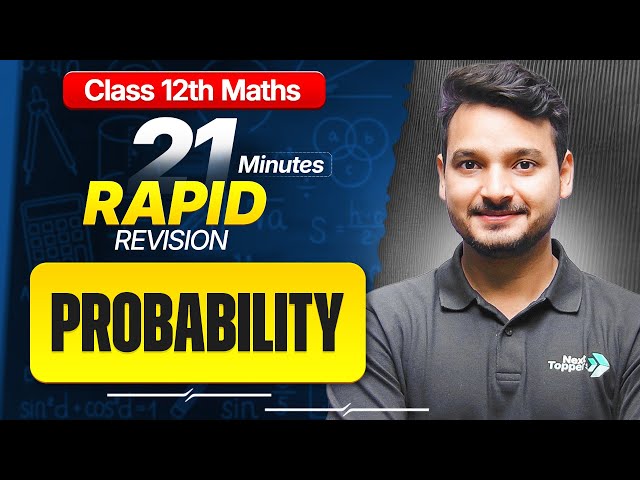 Probability Class 12 RAPID REVISION | 12th Maths Chapter-13 One Shot | Kuldeep Sir | CBSE 2026-27