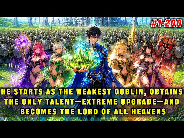He begins with the weakest goblin, obtains a unique-tier talent, and becomes the ruler of all realms