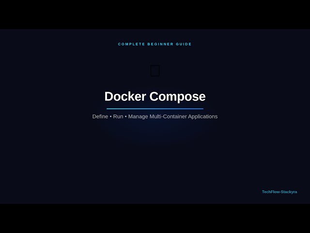 Docker Compose Complete Guide: Multi-Container Apps with One Command| YAML, Volumes, Networks & More
