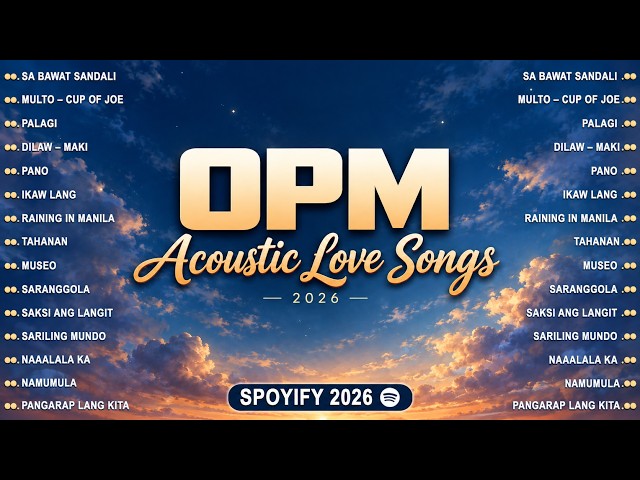 New OPM Hits 2026 🎧 Trending Tagalog Love Songs Philippines