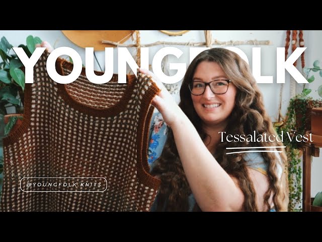 YoungFolk Knits: Tessellated Vest Test Knit | Andrea Mowry Rhinebeck 2023 Pattern