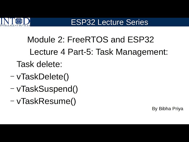 FreeRTOS Task Management on ESP32 | Task Delete, Suspend & Resume | Module_2 Lecture_4 Part_5