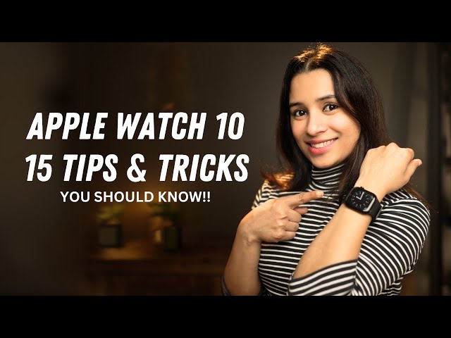 Get the MOST out of your Apple Watch with these 15 Tips & Tricks