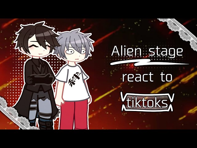 Alien Stage React to TikToks // Gacha React // Alien Stage