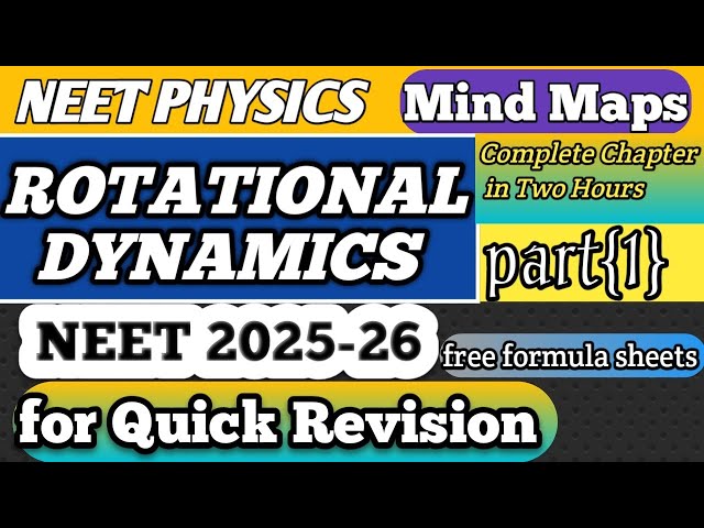 Rotational Dynamics Mind Map in One Shot for Neet UG 2025 - 26 | NEET Physics Formulas | Edleknow