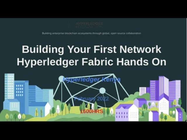 Building Your First Network Hyperledger Fabric Hands On