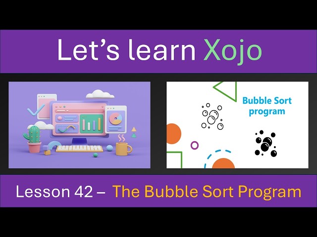 Lesson 42 - The bubble sort program