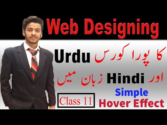 Web Designing Full Course In Urdu / Hindi Language Class 11 Hover Effect on HTML & CSS