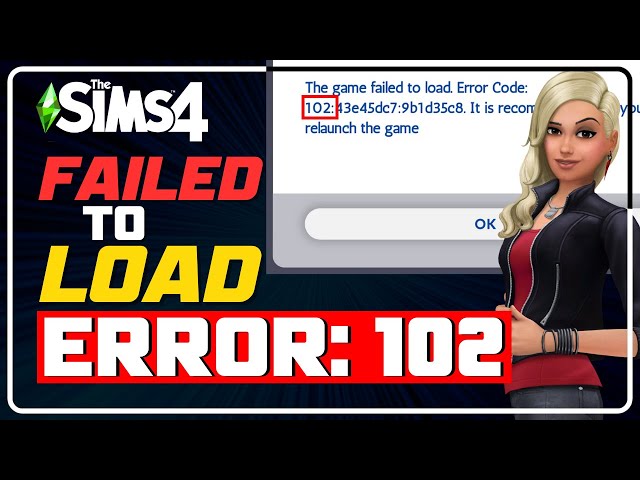 How to Fix SIMS 4 'Game Failed to Load' Error || FIX SIMS 4 Error Code 102 [5 TIPS]