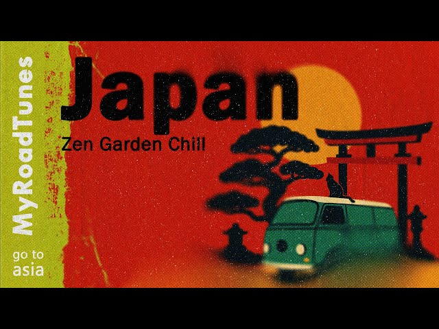 ＧＯ ＴＯ ＪＡＰＡＮ // zen garden chill  // ethno chill • world fusion mix